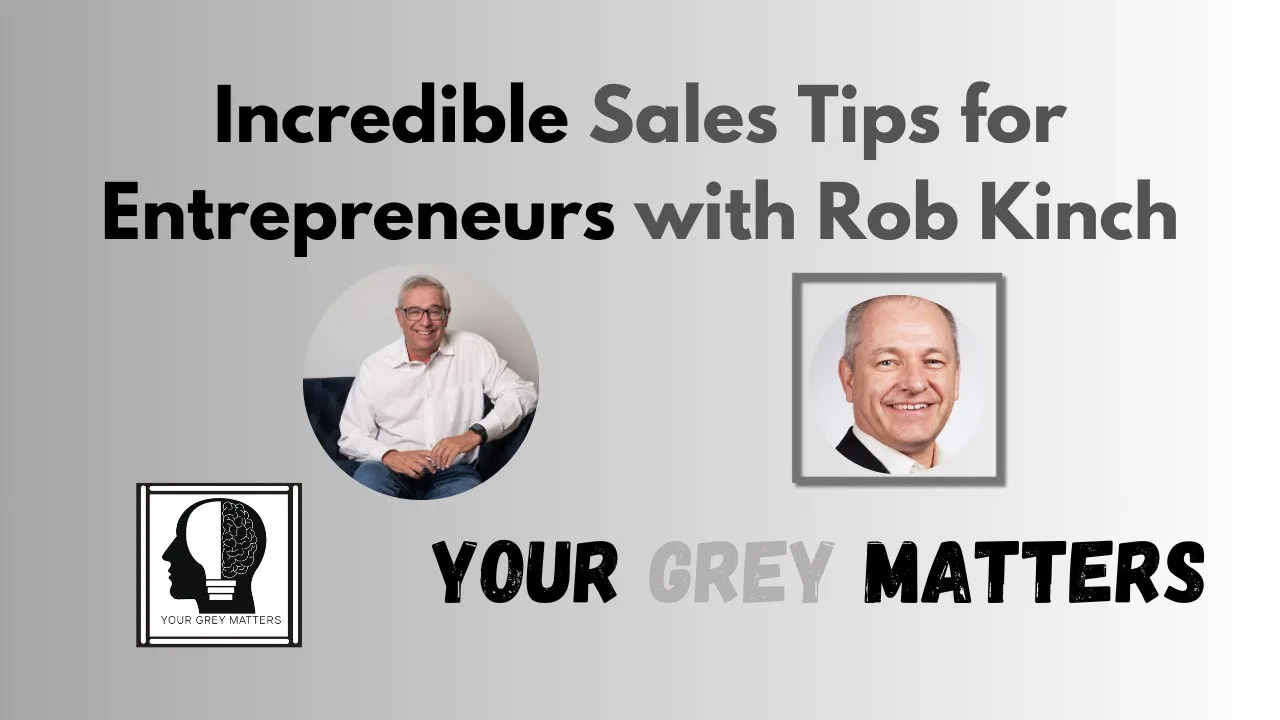 Sales Tips for Entrepreneurs with Rob Kinch