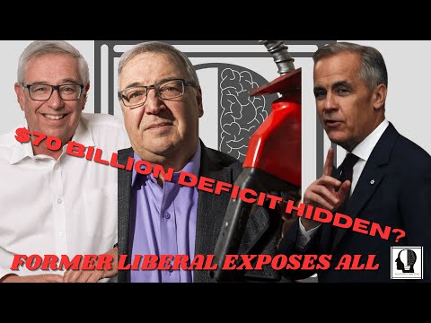 🚨 CARNEY&#039;S LIBERALS HIDING $70 BILLION DEFICIT? Former Liberal MP EXPOSES The Truth About Canada